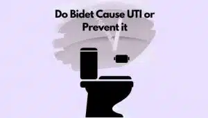 Bidets VS Urinary Tract Infection (UTI)- Does using a bidet cause UTIs or prevent them?